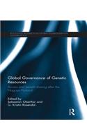 Global Governance of Genetic Resources