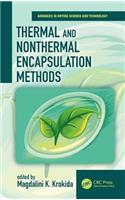 Thermal and Nonthermal Encapsulation Methods