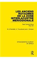 Les Anciens Royaumes de la Zone Interlacustre Meriodionale (Rwanda, Burundi, Buha)