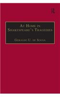 At Home in Shakespeare's Tragedies