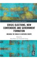 Crisis Elections, New Contenders and Government Formation