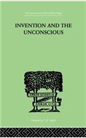 Invention And The Unconscious