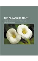 The Pillars of Truth; A Series of Sermons on the Decalogue