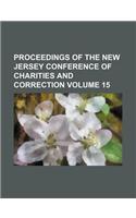 Proceedings of the New Jersey Conference of Charities and Correction Volume 15: (English)