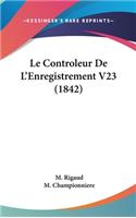 Le Controleur de L'Enregistrement V23 (1842)