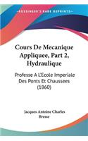Cours De Mecanique Appliquee, Part 2, Hydraulique