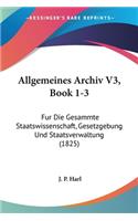 Allgemeines Archiv V3, Book 1-3