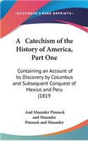A Catechism of the History of America, Part One