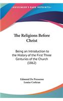 Religions Before Christ