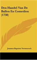 Den Handel Van de Ballen En Comedien (1738)