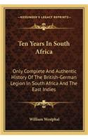 Ten Years In South Africa