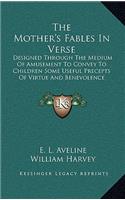 The Mother's Fables in Verse