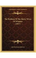 The Problem Of The Merry Wives Of Windsor (1917): (English)