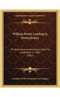 William Penn's Landing In Pennsylvania: The Bicentennial Anniversary Date For Celebration In 1882 (1881)