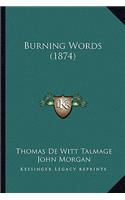 Burning Words (1874)