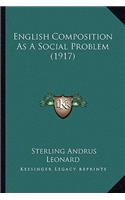 English Composition As A Social Problem (1917)