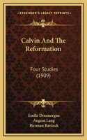 Calvin And The Reformation
