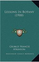 Lessons in Botany (1900)