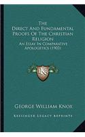 The Direct And Fundamental Proofs Of The Christian Religion