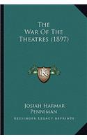 War of the Theatres (1897)