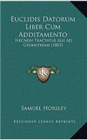 Euclidis Datorum Liber Cum Additamento: Hecnon Tractatus Alii Ad Geometriam (1803)