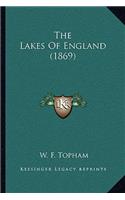 The Lakes Of England (1869)