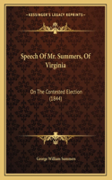 Speech Of Mr. Summers, Of Virginia