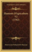 Elements D'Agriculture V2 (1762)