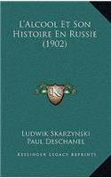 L'Alcool Et Son Histoire En Russie (1902)