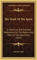 The Work Of The Spirit
