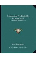 Introduction A L'Etude De La Metallurgie