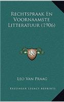 Rechtspraak En Voornaamste Litteratuur (1906)