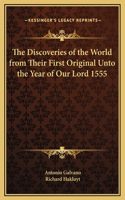 The Discoveries of the World from Their First Original Unto the Year of Our Lord 1555