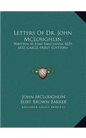 Letters of Dr. John McLoughlin