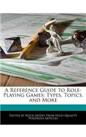 A Reference Guide to Role-Playing Games