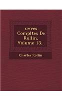 Uvres Completes de Rollin, Volume 13...
