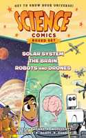 Science Comics Boxed Set: Solar System, the Brain, and Robots and Drones