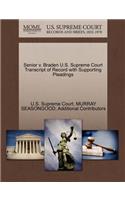 Senior V. Braden U.S. Supreme Court Transcript of Record with Supporting Pleadings