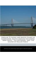 Popular TV Shows and Movies Filmed in Charleston, South Carolina Including