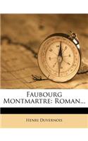 Faubourg Montmartre: Roman...