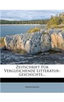 Zeitschrift Fur Vergleichende Litteratur-Geschichte...