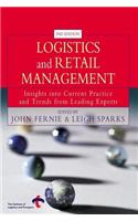 Logistics and Retail Management: Insights Into Current Practice and Trends from Leading Experts
