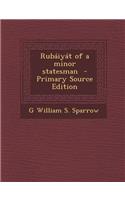 Rubaiyat of a Minor Statesman