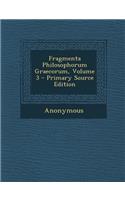 Fragmenta Philosophorum Graecorum, Volume 3