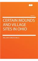 Certain Mounds and Village Sites in Ohio Volume 1: (English)
