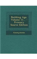 Building Age, Volume 11...