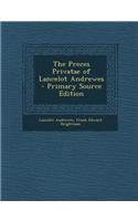 The Preces Privatae of Lancelot Andrewes - Primary Source Edition