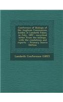 Conference of Bishops of the Anglican Communion, Holden at Lambeth Palace, in July, 1897: Encyclical Letter from the Bishops, with the Resolutions and