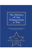 History of the Peloponnesian War - War College Series