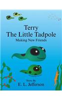 Terry-The Little Tadpole-Making New Friends